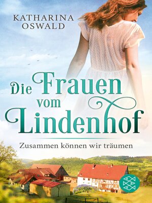 cover image of Die Frauen vom Lindenhof--Zusammen können wir träumen